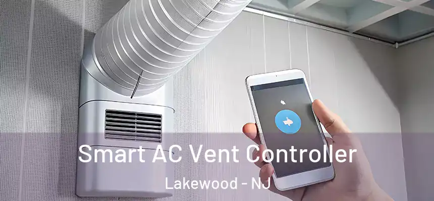 Smart AC Vent Controller Lakewood - NJ